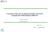 Il sistema Helix per la gestione degli interventi progettuali della Regione Marche Davide Arduini CRC Marche Forum PA Roma – 9 maggio 2006.