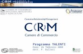 Pag. 1 ÀSSIST – CRM per le Camere di Commercio Programma TALENTI Roma, 26 febbraio 2004 dott. P. Bulleri.