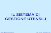 IL SISTEMA DI GESTIONE UTENSILI Prof. Gino Dini – Università di Pisa Ultimo aggiornamento: 23/11/11.