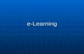 E-Learning. e-Learning La necessità per le organizzazioni di sviluppare e mantenere risorse umane aggiornate e competitive, necessita di sistemi di formazione.