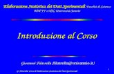 G. Filatrella: Corso di Elaborazione Statistica dei Dati Sperimentali 1 Introduzione al Corso Giovanni Filatrella ( filatrella@unisannio.it ) Elaborazione.