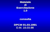 Mateiale di Esercitazione 1.0 consulta DPCM 01.03.1991 D.M. 16.03.98.