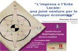 Lo sportello unico per le attività produttive (SUAP) Daniele Rimini Professore di Marketing presso lUniversità di Bologna Limpresa e lEnte Locale: una.