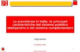 Seminario Toscana Umbria 1 La previdenza in Italia: le principali caratteristiche del sistema pubblico obbligatorio e del sistema complementare Impruneta.