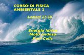 Energia idrica Moto ondoso Fuel Cells Lezioni 17-18 CORSO DI FISICA AMBIENTALE 1.