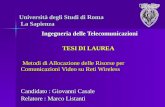 Università degli Studi di Roma La Sapienza Ingegneria delle Telecomunicazioni Ingegneria delle Telecomunicazioni TESI DI LAUREA TESI DI LAUREA Metodi di.