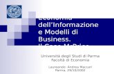 Economia dellInformazione e Modelli di Business. Il Caso MrPrice. Università degli Studi di Parma Facoltà di Economia Laureando: Andrea Maccari Parma,