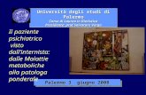 Università degli studi di Palermo Corso di Laurea in Dietistica Presidente: prof Salvatore Verga Palermo 3 giugno 2008 Il paziente psichiatrico visto dallinternista: