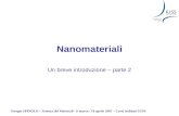 Giorgio SPINOLO – Scienza dei Materiali - 6 marzo / 19 aprile 2007 – Corsi ordinari IUSS Nanomateriali Un breve introduzione – parte 2.
