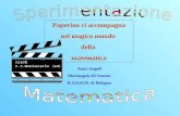 Paperino ci accompagna nel magico mondo della matematica Anna Angeli Mariangela Di Nunzio R.S.D.D.M. di Bologna.