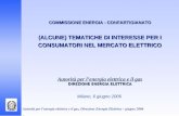 Autorità per lenergia elettrica e il gas, Direzione Energia Elettrica – giugno 20061 COMMISSIONE ENERGIA - CONFARTIGIANATO (ALCUNE) TEMATICHE DI INTERESSE.