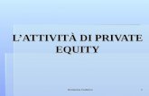 Domenica Federico1 LATTIVITÀ DI PRIVATE EQUITY. Domenica Federico2 Agenda Lattività di private equity Lattività di private equity La tipologia di partecipazioni.
