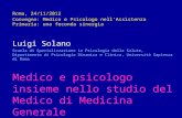 Roma, 24/11/2012 Convegno: Medico e Psicologo nellAssistenza Primaria: una feconda sinergia Luigi Solano Scuola di Specializzazione in Psicologia della.