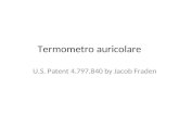 Termometro auricolare U.S. Patent 4.797.840 by Jacob Fraden.