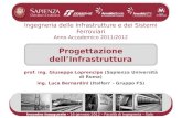Master universitario di II livello in Ingegneria delle Infrastrutture e dei Sistemi Ferroviari Anno Accademico 2011/2012 Progettazione dellInfrastruttura.