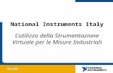 National Instruments Italy Lutilizzo della Strumentazione Virtuale per le Misure Industriali.