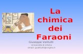 La chimica dei Faraoni Giuseppe Valitutti Università di Urbino email: gvalitutti@virgilio.it.