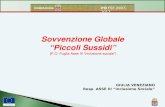 Sovvenzione Globale Piccoli Sussidi (P.O. Puglia Asse III Inclusione sociale) GIULIA VENEZIANO Resp. ASSE III Inclusione Sociale PO FSE 2007-2013.