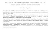 REG. (CE) N. 1083/2006 disposizioni generali FESR - FSE - FC TITOLO I - OBIETTIVI E NORME GENERALI DI INTERVENTO Articolo 1 – Oggetto Il regolamento stabilisce.