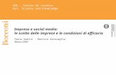 Imprese e social media: le scelte delle imprese e le condizioni di efficacia Paola Dubini - Martino Garavaglia Marzo 2009 ISE Centro di Economia Istituto.