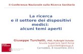 Cernobbio, 8 novembre 2011 II Conferenza Nazionale sulla Ricerca Sanitaria La ricerca e il settore dei dispositivi medici: alcuni temi aperti Giuseppe.