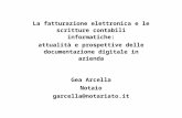 La fatturazione elettronica e le scritture contabili informatiche: attualità e prospettive delle documentazione digitale in azienda Gea Arcella Notaio.