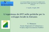 Lesperienza dei PIT nelle politiche per lo sviluppo locale in Abruzzo LO SVILUPPO LOCALE IN ABRUZZO. Apprendere dalle esperienze per progettare il futuro.