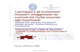 Www.studioborettini.it I parmigiani e gli investimenti finanziari: atteggiamenti nei confronti del rischio associato agli investimenti. Dallatana Dott.