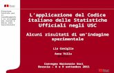 Direzione Centrale per il Coordinamento e lo sviluppo del Sistan e della rete territoriale Lapplicazione del Codice italiano delle Statistiche Ufficiali.