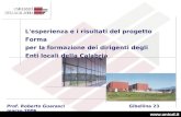 L'esperienza e i risultati del progetto Forma per la formazione dei dirigenti degli Enti locali della Calabria Prof. Roberto Guarasci Gibellina.