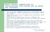 Rosa M. Amorevole - La Spezia 9/2/2009 1 Quali fattori impediscono la conciliazione vita- lavoro per le donne che lavorano? Rete dei servizi inadeguata.