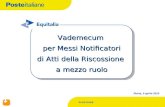 RUO/FCIRSI/F Vademecum per Messi Notificatori di Atti della Riscossione a mezzo ruolo Roma, 9 aprile 2010.