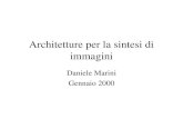 Architetture per la sintesi di immagini Daniele Marini Gennaio 2000.