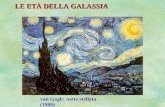 1 LE ETÀ DELLA GALASSIA van Gogh: notte stellata (1989)