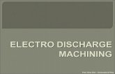 Prof. Gino Dini – Università di Pisa. - Electro Discharge Machining (EDM) fluido dielettrico utensile pezzo I t + e-e- ione +