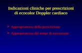 Indicazioni cliniche per prescrizioni di ecocolor Doppler cardiaco Appropriatezza della prescrizione Appropriatezza della prescrizione Appropriatezza dei