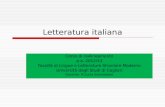 Letteratura italiana Corso di riallineamento a.a. 2012/13 Facoltà di Lingue e Letterature Straniere Moderne Università degli Studi di Cagliari Docente:
