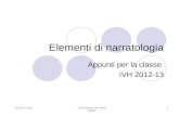 Prof.ssa F. CartaLiceo Classico G.M. Dettori Cagliari 1 Elementi di narratologia Appunti per la classe IVH 2012-13.
