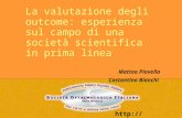 Http:// La valutazione degli outcome: esperienza sul campo di una società scientifica in prima linea Matteo Piovella Costantino Bianchi.