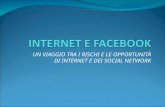 UN VIAGGIO TRA I RISCHI E LE OPPORTUNITÀ DI INTERNET E DEI SOCIAL NETWORK.