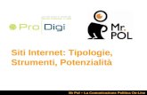 Siti Internet: Tipologie, Strumenti, Potenzialità Mr Pol – La Comunicazione Politica On-Line.