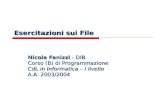 Esercitazioni sui File Nicola Fanizzi - DIB Corso (B) di Programmazione CdL in Informatica – I livello A.A. 2003/2004.