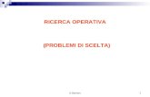 G.Barbaro1 RICERCA OPERATIVA (PROBLEMI DI SCELTA).