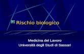Rischio biologico Medicina del Lavoro Università degli Studi di Sassari.