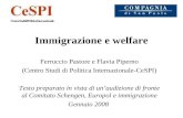 Immigrazione e welfare Ferruccio Pastore e Flavia Piperno (Centro Studi di Politica Internazionale-CeSPI) Testo preparato in vista di unaudizione di fronte.