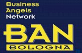 1. Perché nasce la BAN Bologna La rete dei business angels intende garantire la concretizzazione di nuove idee imprenditoriali e lo sviluppo di start-up.