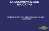 LA DOCUMENTAZIONE EDUCATIVA COMUNE DI ROVIGO - SERVIZI ALL'INFANZIA - ASILI NIDO.
