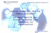 AVVISI PUBBLICI PER LA CONCILIAZIONE: un opportunità per tutte le donne che lavorano in cooperativa Ancona, 23 luglio 2010 Commissione Dirigenti Cooperatrici.