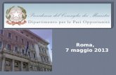 Roma, 7 maggio 2013. 2 Intesa 2 sottoscritta il 25 ottobre 2012 in sede di Conferenza Unificata Ministro Pari opportunità, Regioni e Autonomie locali.