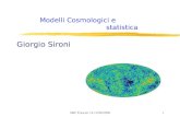 S&F Frascati 14-15/06/20091 Giorgio Sironi Modelli Cosmologici e statistica.